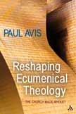 Reshaping Ecumenical Theology: The Church Made Whole?