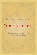 One Teacher: Doctrinal Authority in the Church