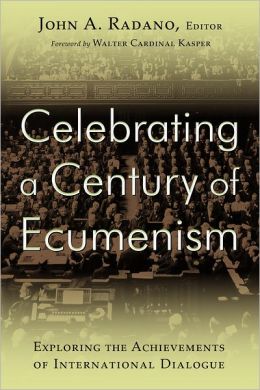 Celebrating a Century of Ecumenism: Exploring the Achievements of International Dialogue 