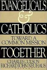 Evangelicals & Catholics Together: Toward a Common Mission