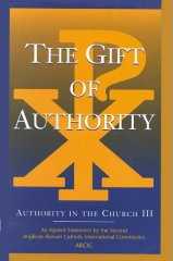 The Gift of Authority: Authority in the Church III