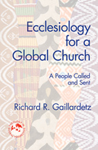 Ecclesiology for a Global Church: A People Called and Sent