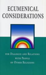 Ecumenical Considerations for Dialogue and Relations with People of Other Religions