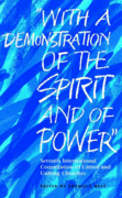 With a Demonstration of the Spirit and of Power: Seventh International Consultation of United and Uniting Churches