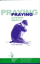 Praying Over the Broken Body of Christ
