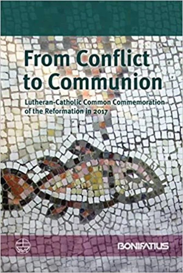 <i><a href='https://ecumenism.net/booklist?b=219' target='_blank'>From Conflict to Communion: Lutheran-Catholic Common Commemoration of the Reformation in 2017</a></i>. Report of the Lutheran-Roman Catholic Commission on Unity (Leipzig: Evangelische Verlagsanstalt; Paderborn: Bonifatius, 2013, ISBN:  978-3-3740-3390-4, 978-3-8971-0548-5)
