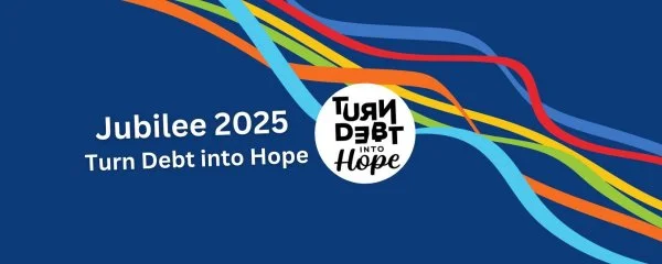 Jubilee 2025: Turn Debt into Hope