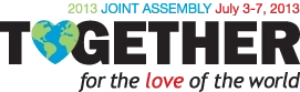 Joint Assembly: Together for the Love of the World, July 3-7, 2013
