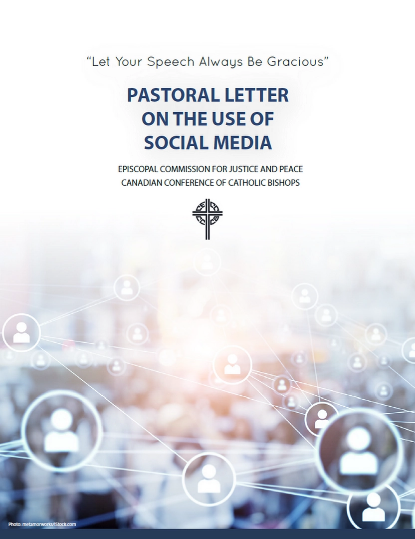 Let Your Speech Always Be Gracious - The Canadian Conference of Catholic Bishops' pastoral Letter on the use of social media